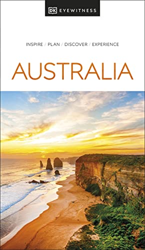 DK Eyewitness Australia: inspire, plan, discover, experience (Travel Guide) von DK